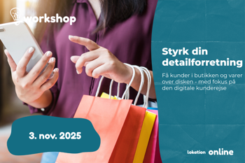 Styrk din detailforretning - fokus på den digitale kunderejse