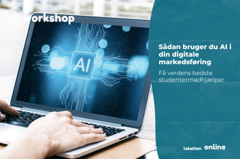 Sådan bruger du AI i din digitale markedsføring